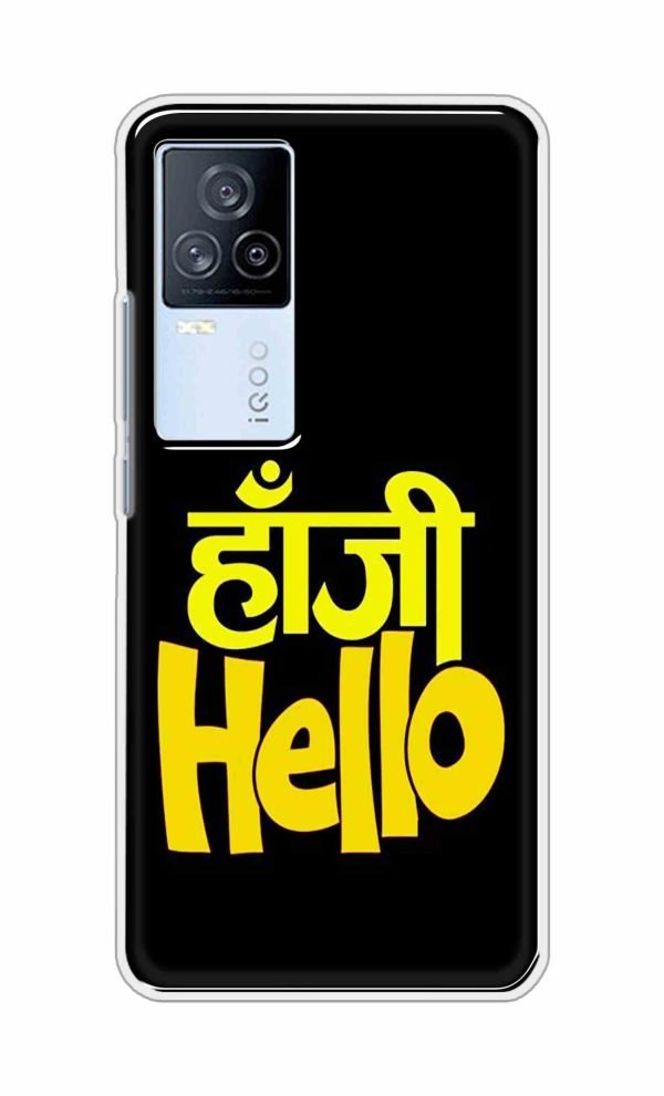 Haanji Hello Back Case For iQOO 7